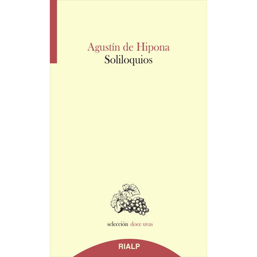 Soliloquios Doce Uvas - San Agustin De Hipona