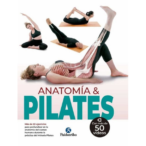 Anatomia & Pilates, De Carmen~ferron Myriam Perello. Editorial Paidotribo En Español
