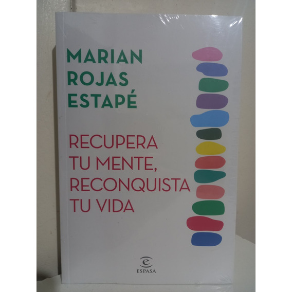 Libro Recupera Tu Mente, Reconquista Tu Vida- Marian Rojas E