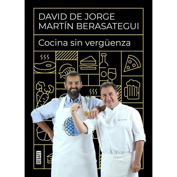 Cocina Sin Vergüenza / Martin Berasategui Y De Jorge (envíos