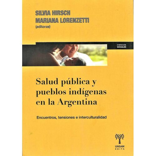 Salud Pública Pueblos Indígenas En Argentina, Hirsch, Unsam