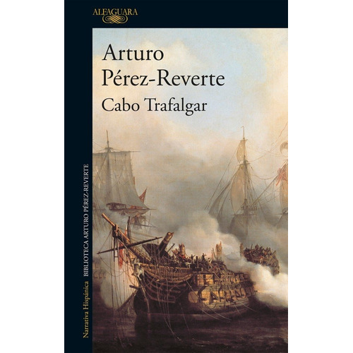 Cabo Trafalgar - Perez Reverte