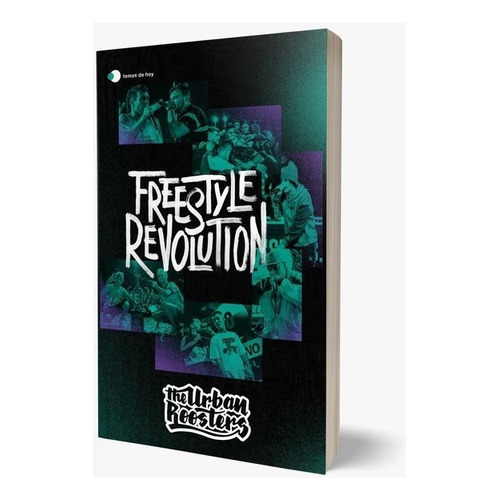 Freestyle Revolution - Urban Roosters - Temas De Hoy - Libro