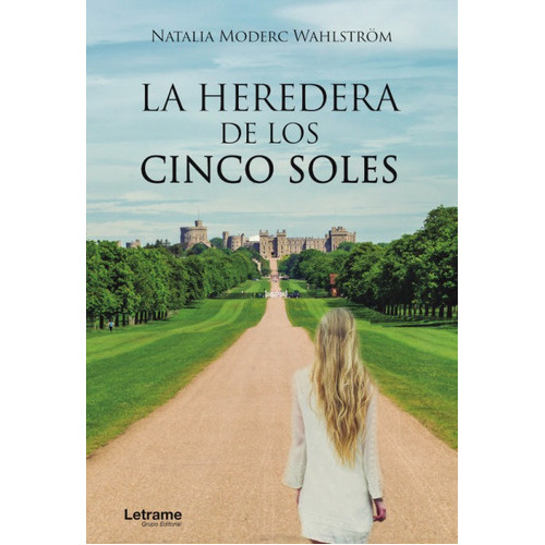 La Heredera De Los Cinco Soles, De Moderc Wahlström, Natalia. Editorial Letrame S.l., Tapa Blanda En Español