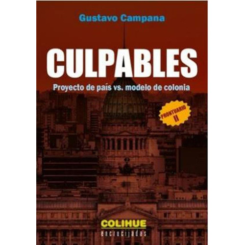 Culpables - Campana - Ed. Colihue