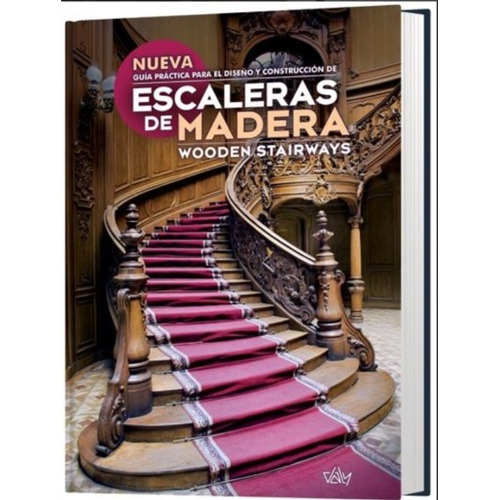 Libro: Construcción De Escaleras De Madera - Daly Ediciones