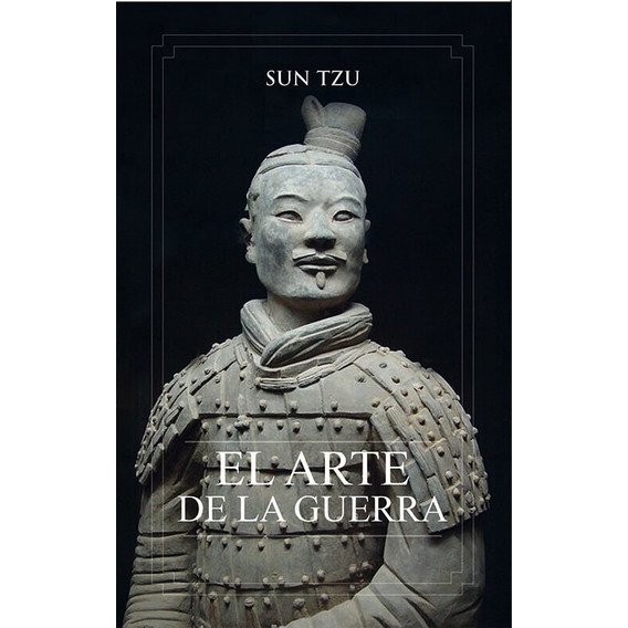 El Arte De La Guerra - Sun Tzu