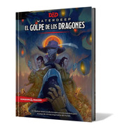 Dungeons & Dragons: El Golpe De Los Dragones