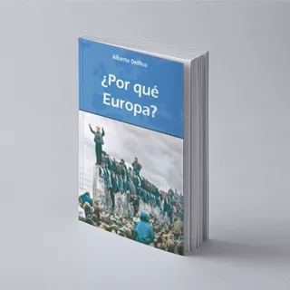 Porque Europa ? De Alberto Delfico, De Alberto Delfico. Editorial Tahiel Ediciones En Español