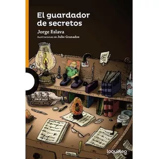 El Guardador De Secretos - Loqueleo Naranja