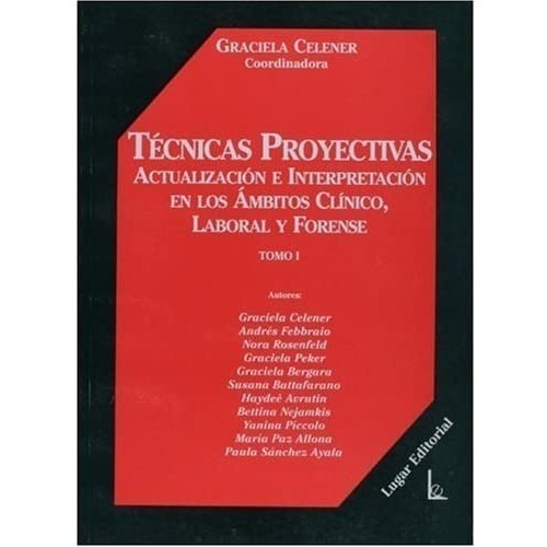 Libro I. Tecnicas Proyectivas De Graciela Celener