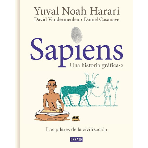 Sapiens Una Historia Gráfica - Volumen 2 - Yuval Noah Harari