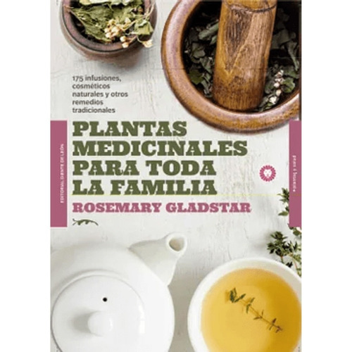 Libro Plantas Medicinales Para Toda La Familia R. Gladstar