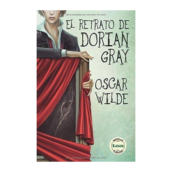 El retrato de Dorian Gray, de Oscar Wilde. Editorial LEA, tapa blanda en español