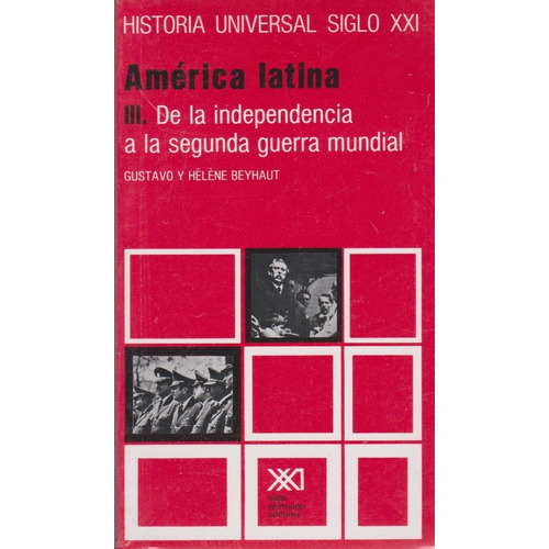 Vol. Iii America Latina - Beyhaut Gustavo Y Helene