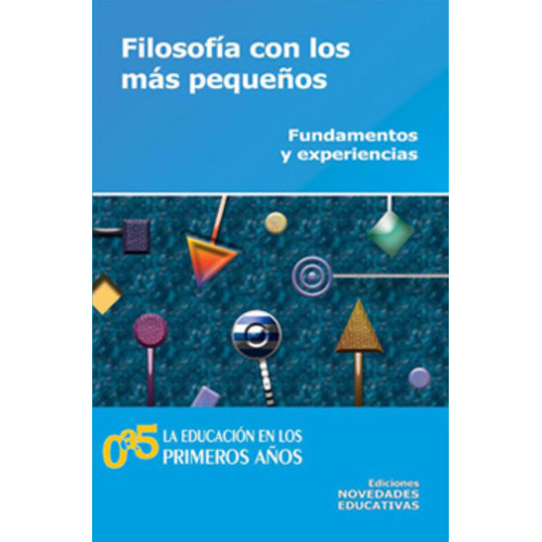 Filosofia Con Los Mas Pequeños (3ra.edicion) (tomo 44), De Santiago, Gustavo. Editorial Novedades Educativas, Tapa Blanda En Español