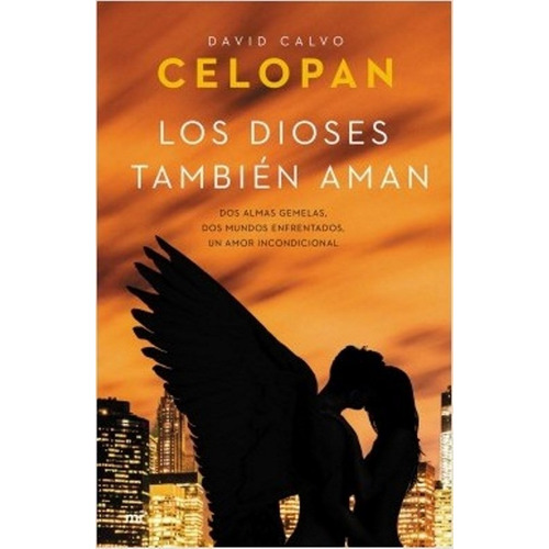 Los Dioses También Aman ( By Celopan ) - Hon Libros