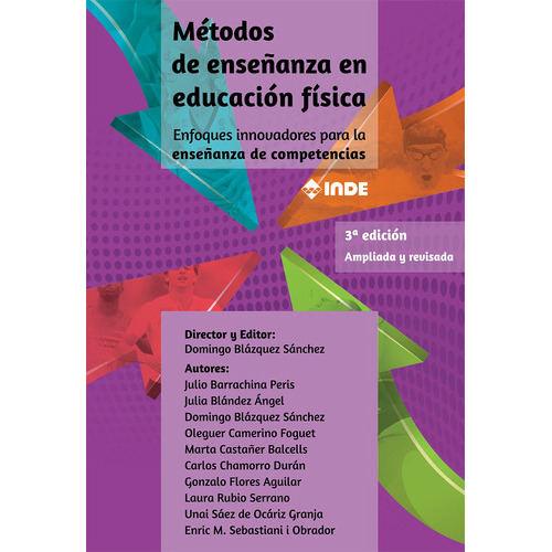 Metodos De Enseñanza En Educacion Fisica . Enfoques Innovadores Para La Enseñanza De Competencias . 3ra Edicion, De Vários. Editorial Inde S.a., Tapa Blanda En Español, 2020