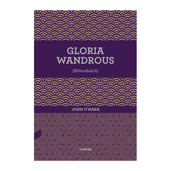Gloria Wandrous, de O HARA JOHN. Editorial CONTRA, tapa blanda en español