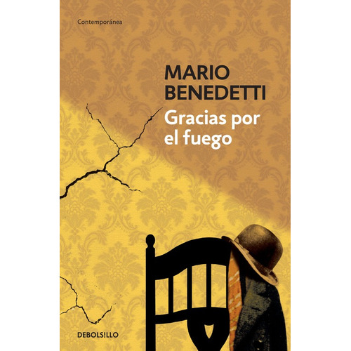 Gracias por el fuego, de Benedetti, Mario. Serie Contemporánea Editorial Debolsillo, tapa blanda en español, 2015