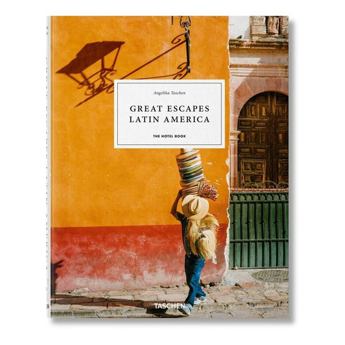 Great Escapes Latin America, De Taschen, Angelika. Editorial Taschen, Tapa Dura En Español