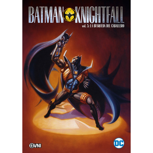 Batman Knightfall Vol. 5: La Búsqueda Del Caballero, De Chuck Dixon. Batman Knightfall, Vol. 5. Editorial Ovni Press, Tapa Blanda, Edición 1 En Español, 2024