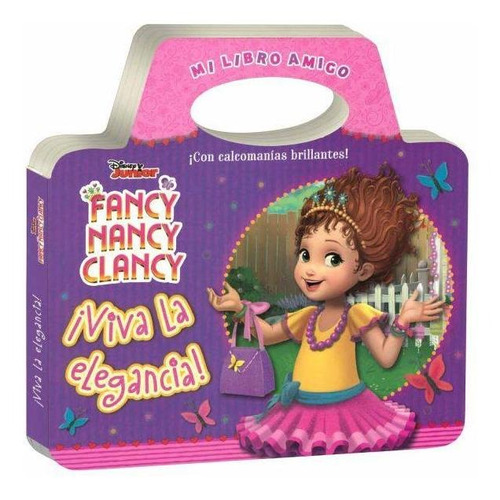 Mi Libro Amigo Fancy Nancy Clancy - Viva La Elegancia - Con