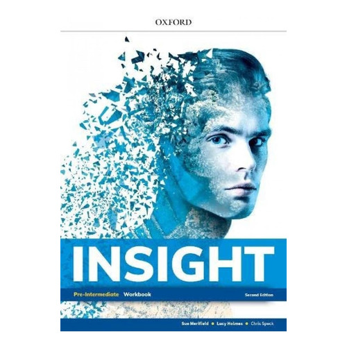 Insight Pre-Intermediate 2/Ed.- Workbook, de Merifield, Sue. Editorial Oxford University Press, tapa blanda en inglés internacional, 2022