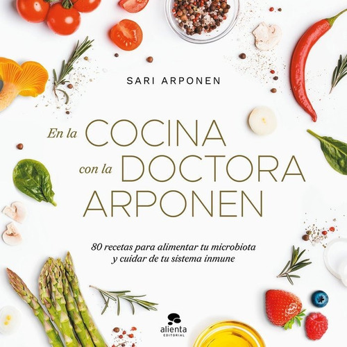 En La Cocina Con La Doctora Arponen, De Arponen, Sari. Alienta Editorial, Tapa Blanda En Español
