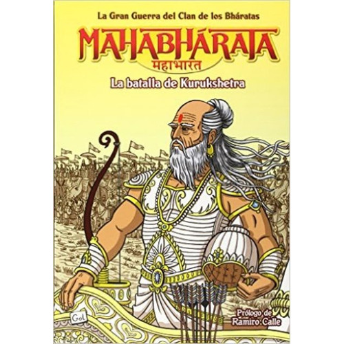 Mahabharata T.3 . La Batalla De Kurukshetra . La Gran Guerra