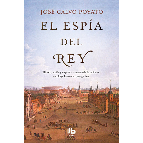 El Espãâa Del Rey, De Calvo Poyato, José. Editorial B De Bolsillo (ediciones B), Tapa Blanda En Español