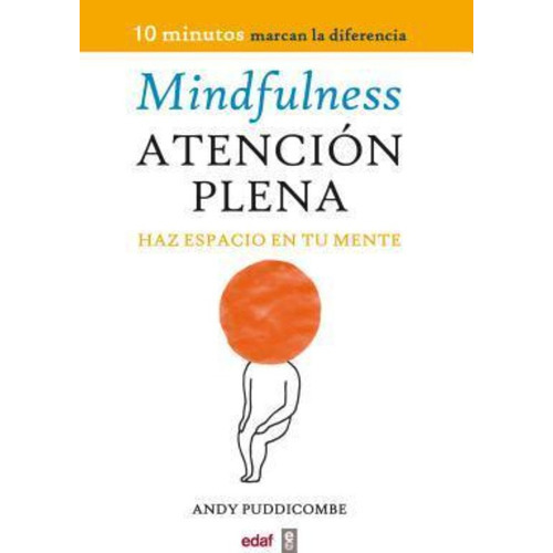 Mindfulness, Atención Plena, De Puddicombe, Andy. Editorial Edaf En Español