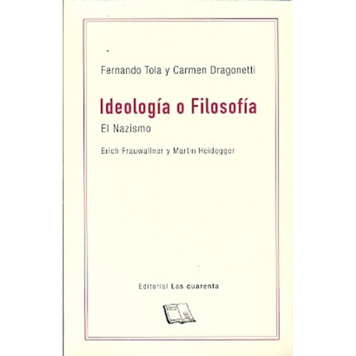 Ideología O Filosofía - Tola & Dragonetti