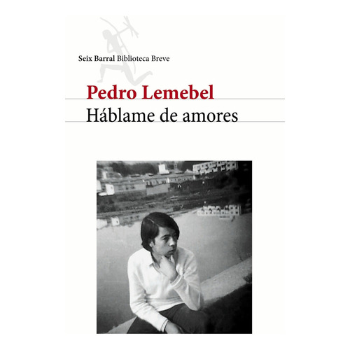 Libro Háblame De Amores - Pedro Lemebel