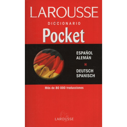 Larousse Diccionario Pocket Español Aleman - Deutsch Spanisch, de Larousse. Editorial Aique Grupo Editor, tapa blanda en alemán, 2001