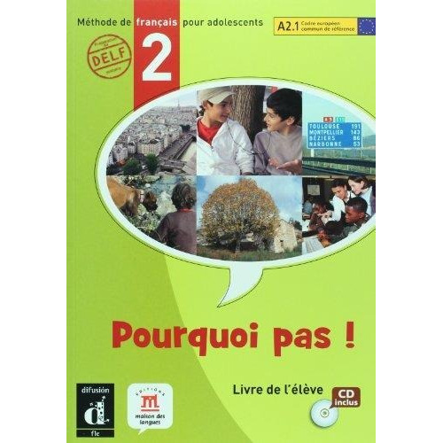 Pourquoi Pas ! 2 Livre De L'élève +cd - Langues