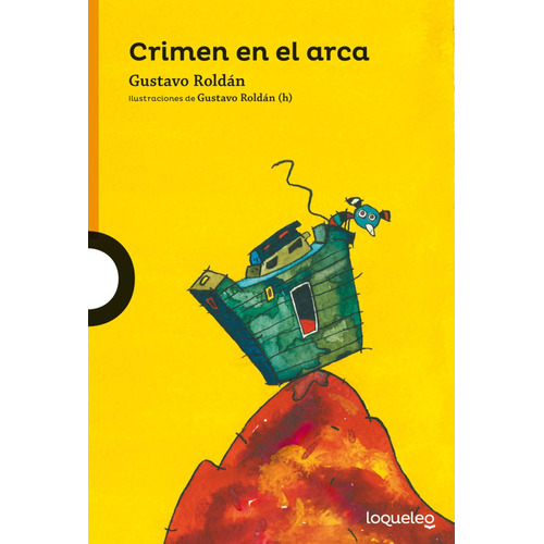 Crimen En El Arca - Gustavo Roldan - Loqueleo