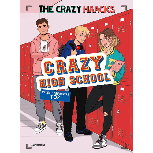 Crazy High School 1. Primer Trimestre Top - The Crazy Haacks