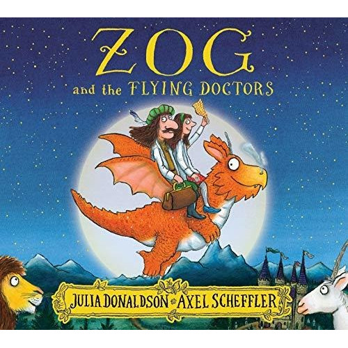 Zog And The Flying Doctors - Julia Donaldson, de Donaldson, Julia. Editorial Scholastic, tapa blanda en inglés internacional, 2017