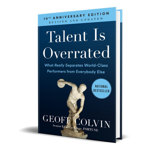 Talent Is Overrated, De Geoff Colvin. Editorial Portfolio, Tapa Blanda En Inglés, 2010