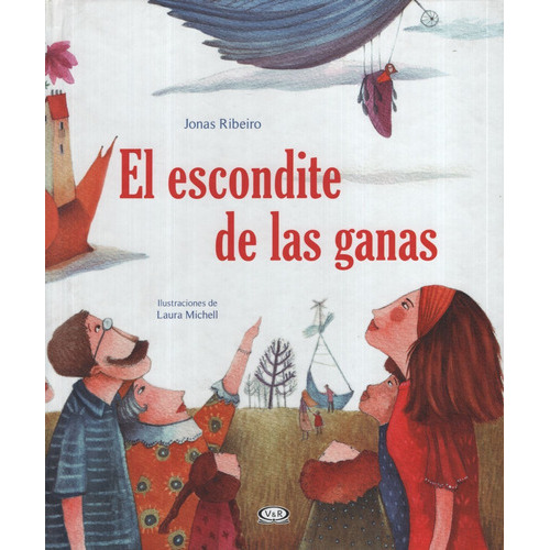 El escondite de las ganas, de Michell, Laura. Editorial Vergara & Riba, tapa dura en español, 2014