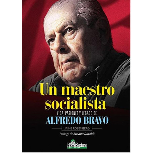 Un Maestro Socialista(alfredo Bravo)