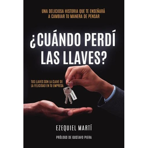 Cuando Perdí Las Llaves?, De Martí Ezequiel. Editorial Letrame, Tapa Blanda En Español, 2019