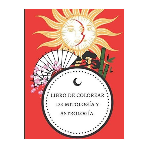 Libro: Libro De Colorear De Mitologia Y Astrologia: Libro De