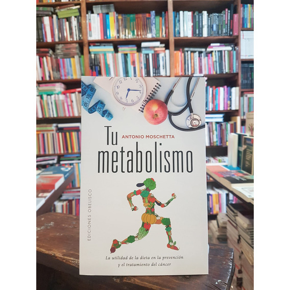Tu Metabolismo - Moschetta Antonio
