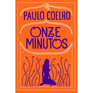 Onze Minutos , De Coelho, Paulo. Editora Schwarcz Sa, Capa Mole Em Português, 2017