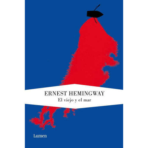 El Viejo Y El Mar, De Hemingway, Ernest. Editorial Lumen, Tapa Dura En Español