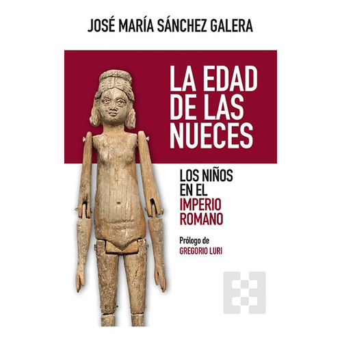 La Edad De Las Nueces, De José María Sánchez Galera