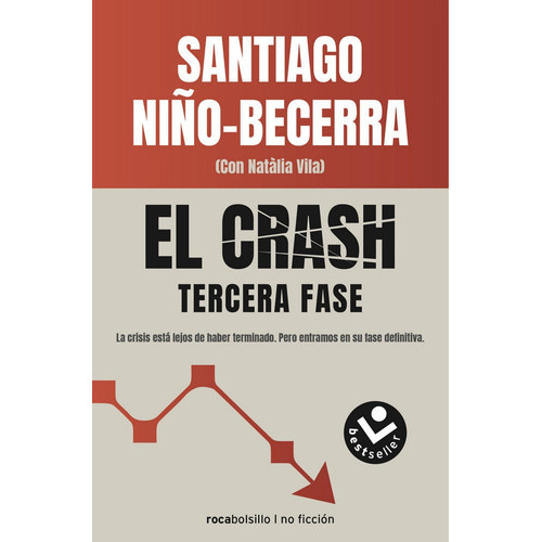El Crash. Tercera Fase, De Niño-becerra, Santiago. Editorial Roca Bolsillo, Tapa Blanda En Español