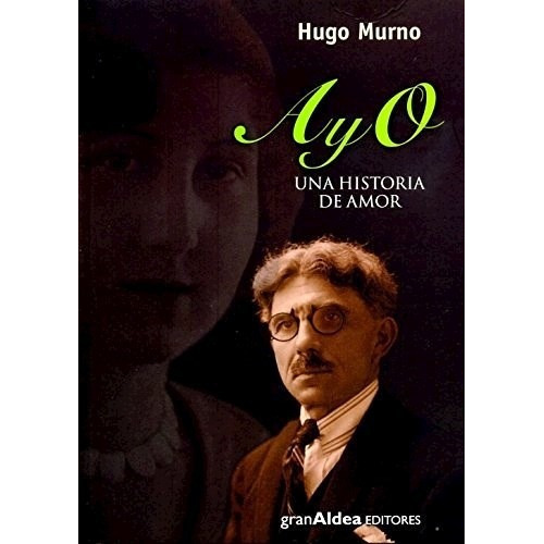 Ayo Una Historia De Amor, De Murno Hugo., Vol. 1. Editorial Gran Aldea Editores, Tapa Blanda En Español